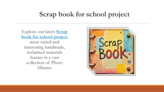 Scrap book for school project