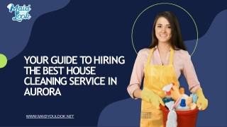 Your Guide to Hiring the Best House Cleaning Service in Aurora