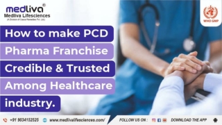 How to make PCD Pharma Franchise credible & trusted among healthcare industry