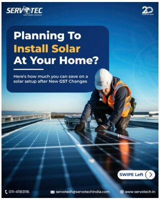 Install Servotech Solar Panel System at Home and Save Big with New GST Benefits