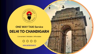Reliable Chandigarh to Delhi Taxi Service – Book Your Ride Today