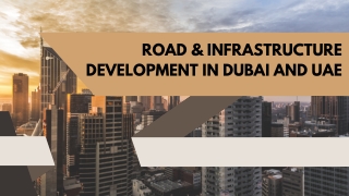 Road & Infrastructure Development in Dubai and UAE