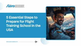5 Essential Steps to Prepare for Flight Training School in the USA