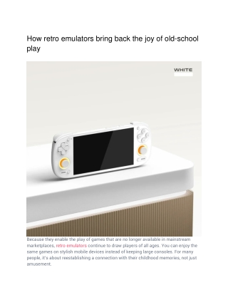 How retro emulators bring back the joy of old-school play