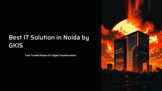 Best IT Solution in Noida by GKIS – Driving Digital Transformation