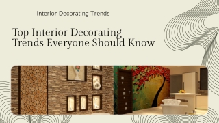 Top Interior Decorating Trends Everyone Should Know