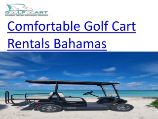 Comfortable Golf Cart Rentals Bahamas