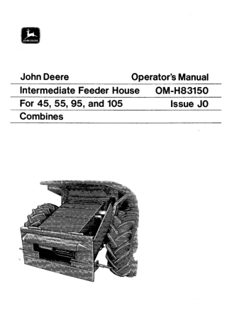 John Deere Intermediate Feeder House for 45 55 95 and 105 Combines Operator’s Manual Instant Download (Publication No.OM
