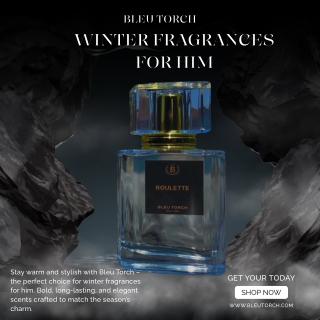 Winter Fragrances for Him | Bleu Torch
