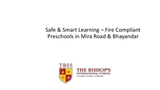 Safe & Smart Learning – Fire Compliant Preschools in Mira Road & Bhayandar