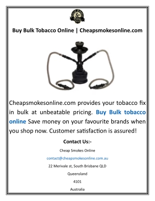 Buy Bulk Tobacco Online  Cheapsmokesonline