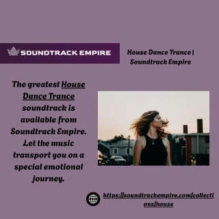 House Dance Trance  Soundtrack Empire