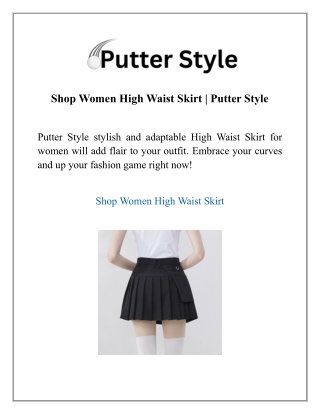 Shop Women High Waist Skirt | Putter Style