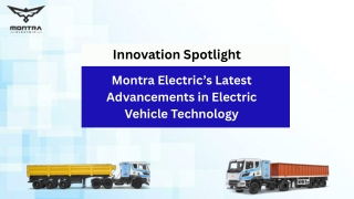 Montra Electric’s Latest Advancements in Electric Truck Technology