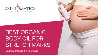 Best Organic Body Oil for Stretch Marks