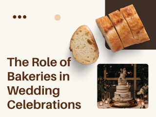 The Role of Bakeries in Wedding Celebrations