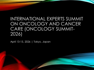 International Experts Summit on Oncology & Cancer Care