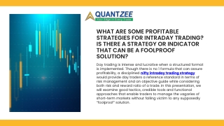 What are some profitable strategies for intraday trading Is there a strategy or indicator that can be a foolproof soluti