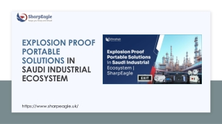 Explosion Proof Portable Solutions in Saudi Industrial Ecosystem