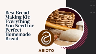 Best Bread Making Kit Everything You Need for Perfect Homemade Bread