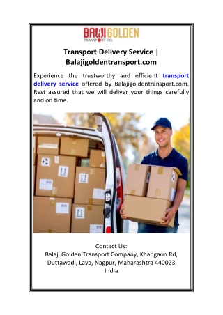 Transport Delivery Service  Balajigoldentransport.com