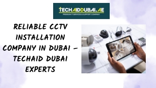 Reliable CCTV Installation Company in Dubai – TechAid Dubai Experts