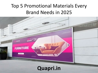 Top 5 Promotional Materials Every Brand Needs in 2025