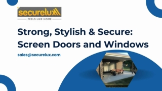 Strong, Stylish & Secure: Screen Doors and Windows