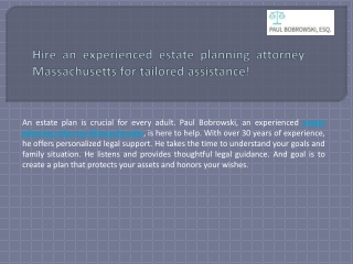Hire an experienced estate planning attorney in Massachusetts.