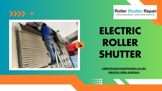 Modern Solutions for Secure Spaces with Electric Roller Shutter Doors