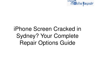 iPhone Screen Cracked in Sydney Your Complete Repair Options Guide