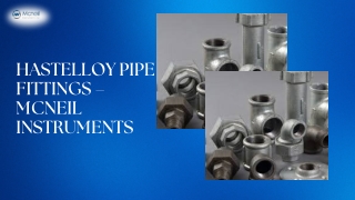 Hastelloy Pipe Fittings Manufacturer, Supplier & Exporter in India | Mcneil Inst