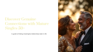Discover Genuine Connections with Mature Singles 50