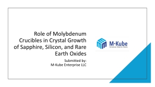 Role of Molybdenum Crucibles in Crystal Growth of Sapphire, Silicon, and Rare Earth Oxides