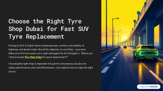 Choose the Right Tyre Shop Dubai for Fast SUV Tyre Replacement