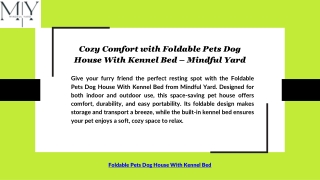 Cozy Comfort with Foldable Pets Dog House With Kennel Bed – Mindful Yard