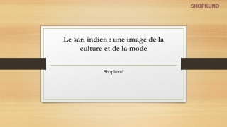 Le sari indien : une image de la culture et de la mode