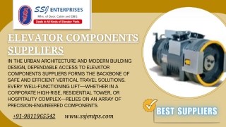 Building Excellence Elevator Components Suppliers Powering Vertical Mobility Infrastructure