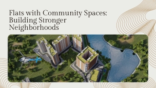 Flats with Community Spaces Building Stronger Neighborhoods
