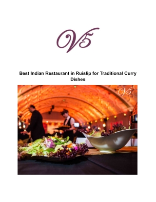 Best Indian Restaurant in Ruislip for Traditional Curry Dishes