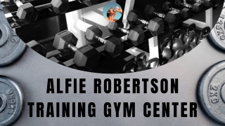 Gaining Strength and Balance at Alfie Robertson Training Gym