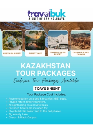 Explore the Best Kazakhstan Tour Packages with Travelbuk