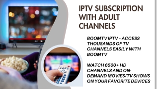 IPTV Subscription With Adult Channels