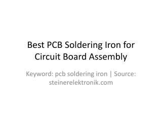 Best_PCB_Soldering_Iron_Presentation