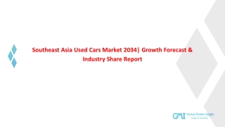 Southeast Asia Used Cars Market 2025: Competitive Analysis And Future Prospects