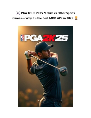 PGA TOUR 2K25 Mobile vs Other Sports Games — Why It’s the Best MOD APK in 2025