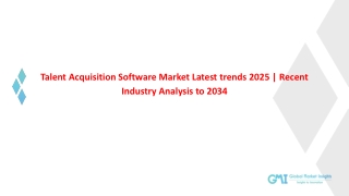 Talent Acquisition Software Market 2025-2034 By Regional Industry Growth & Forec