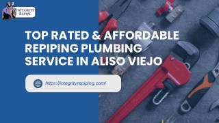 Top Rated & Affordable Repiping Plumbing Service in Aliso Viejo