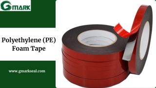 Polyethylene (PE) Foam Tape