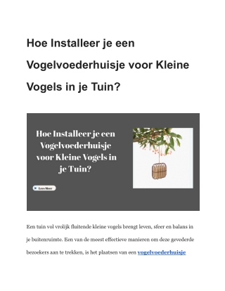 Hoe Installeer je een Vogelvoederhuisje voor Kleine Vogels in je Tuin
